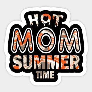 Hot Mom Summer Time Funny Summer Vacation Shirts For Mom Sticker